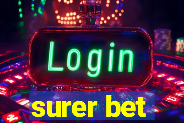 surer bet
